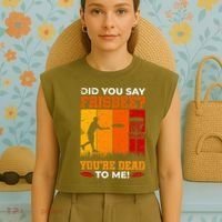 Did You Say Frisbee Shirt Disc Golf Shirt For Disc Golfer Garment-Dyed Women's Muscle Tee thumb 4