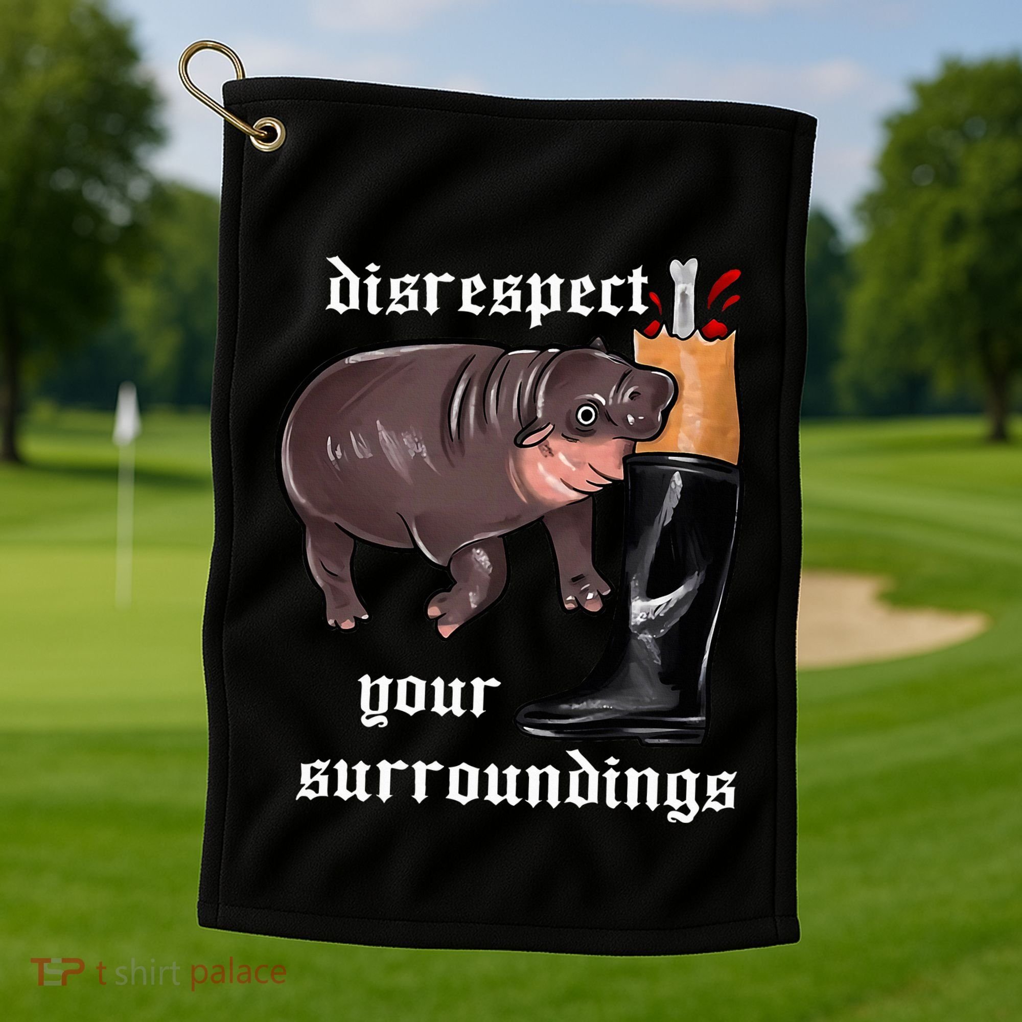 Disrespect Your Surroundings Moo Deng Golf Towel