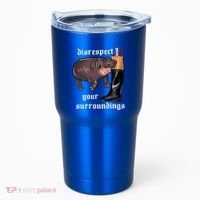 Disrespect Your Surroundings Moo Deng Tumbler thumb 0