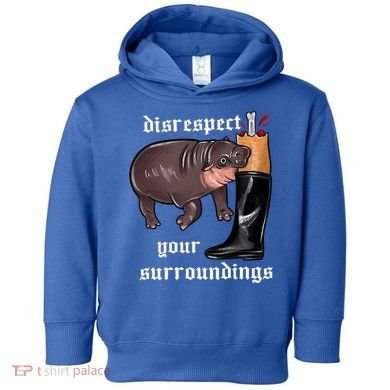 Disrespect Your Surroundings Moo Deng Toddler Hoodie
