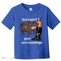 Disrespect Your Surroundings Moo Deng Toddler T-Shirt thumb 0