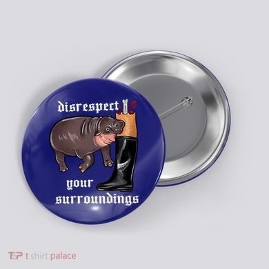 Disrespect Your Surroundings Moo Deng Funny Design Button