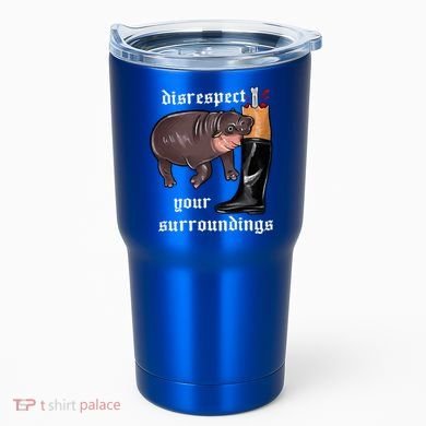 Disrespect Your Surroundings Moo Deng Funny Design Tumbler