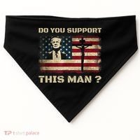 Do You Support This Man Funny Trump USA-Made Doggie Bandana thumb 0
