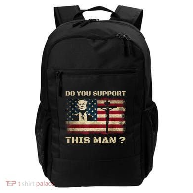 Do You Support This Man Funny Trump Backpack