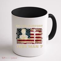 Do You Support This Man Funny Trump Coffee Mug thumb 1