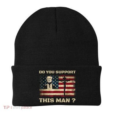 Do You Support This Man Funny Trump Beanie