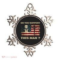 Do You Support This Man Funny Trump Ornament thumb 0