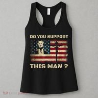 Do You Support This Man Funny Trump Women's Tank Top thumb 3