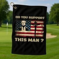 Do You Support This Man Funny Trump Golf Towel thumb 1