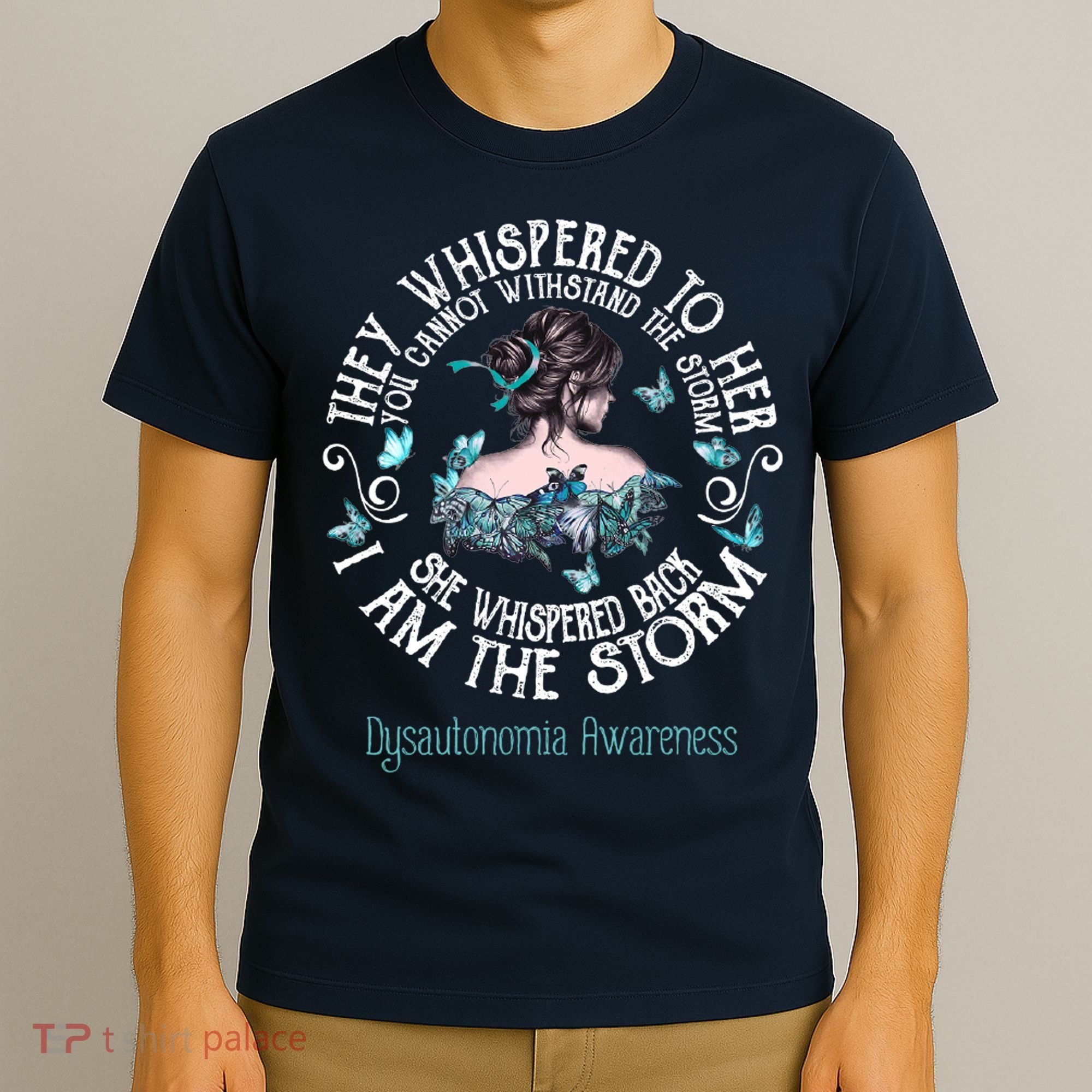 Dysautonomia Awareness I Am The Storm T-Shirt