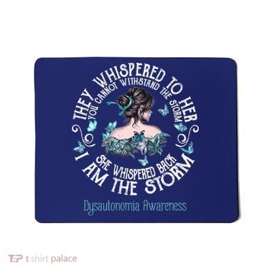 Dysautonomia Awareness I Am The Storm Mousepad