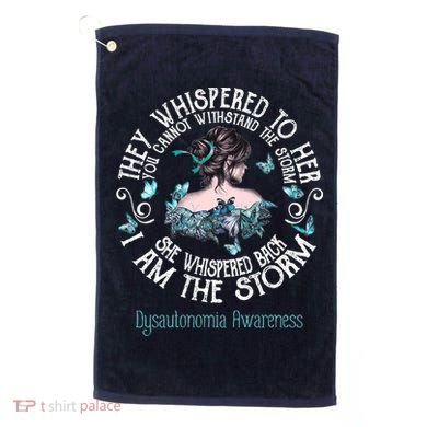 Dysautonomia Awareness I Am The Storm Golf Towel