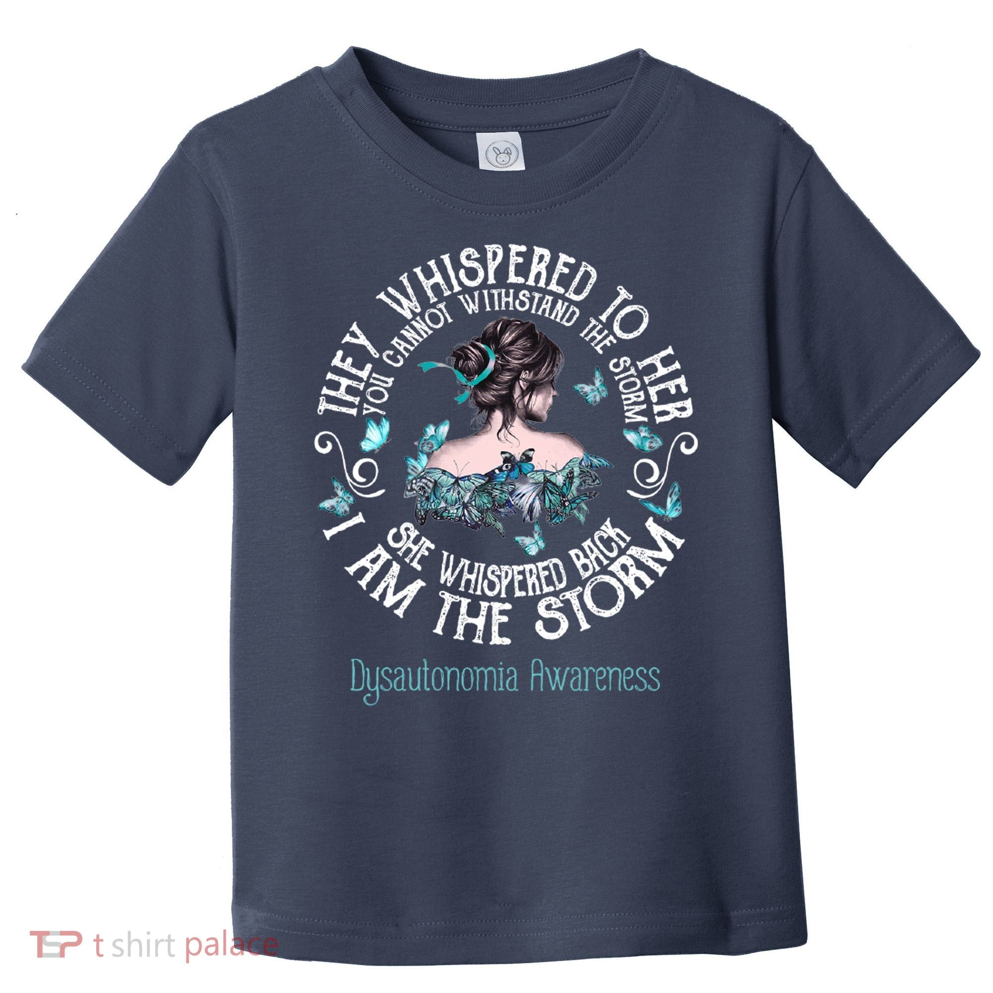 Dysautonomia Awareness I Am The Storm Toddler T-Shirt