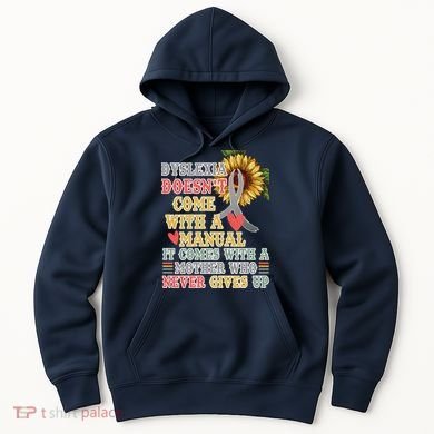 Dyslexia Doesn't Come With A Manual Hoodie