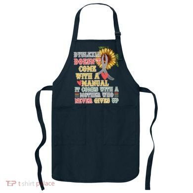 Dyslexia Doesn't Come With A Manual Apron