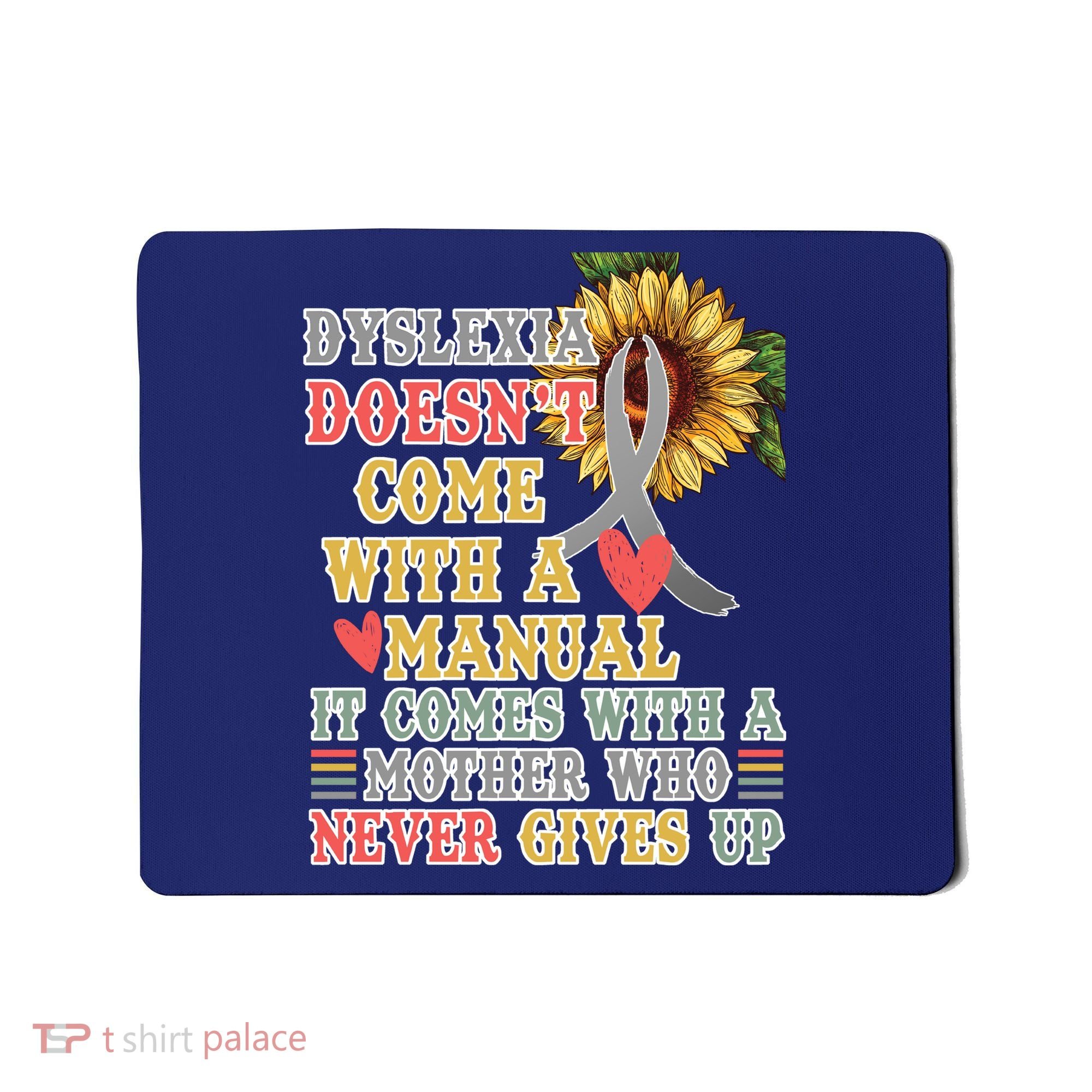 Dyslexia Doesn't Come With A Manual Mousepad