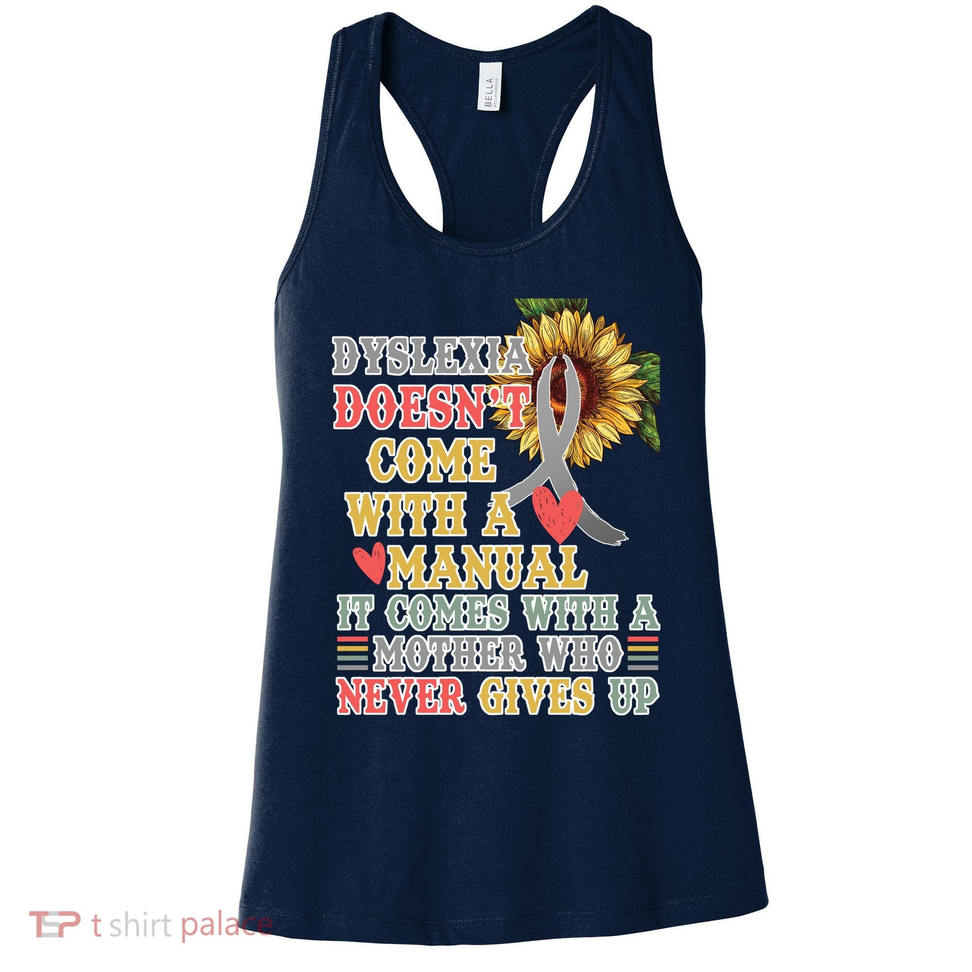 Dyslexia Doesn't Come With A Manual Women's Tank Top