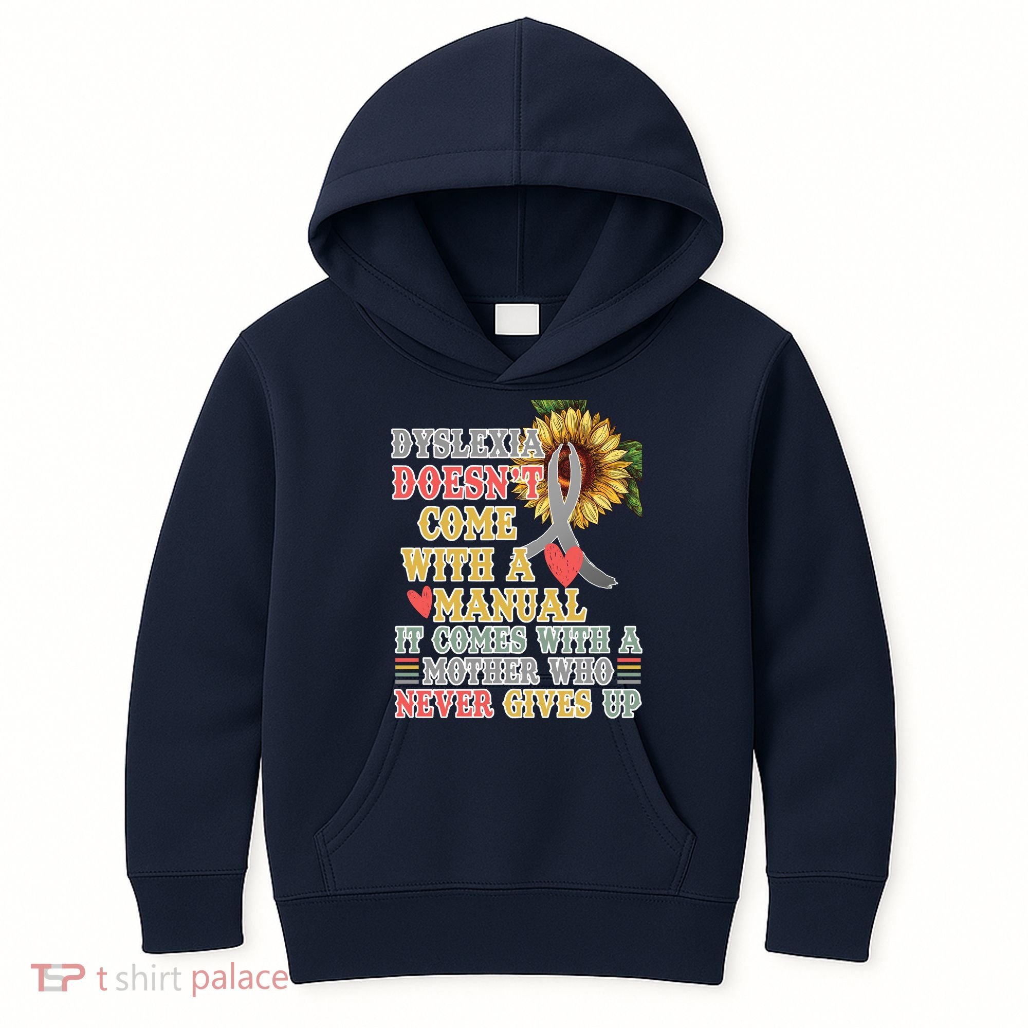 Dyslexia Doesn't Come With A Manual Kids Hoodie