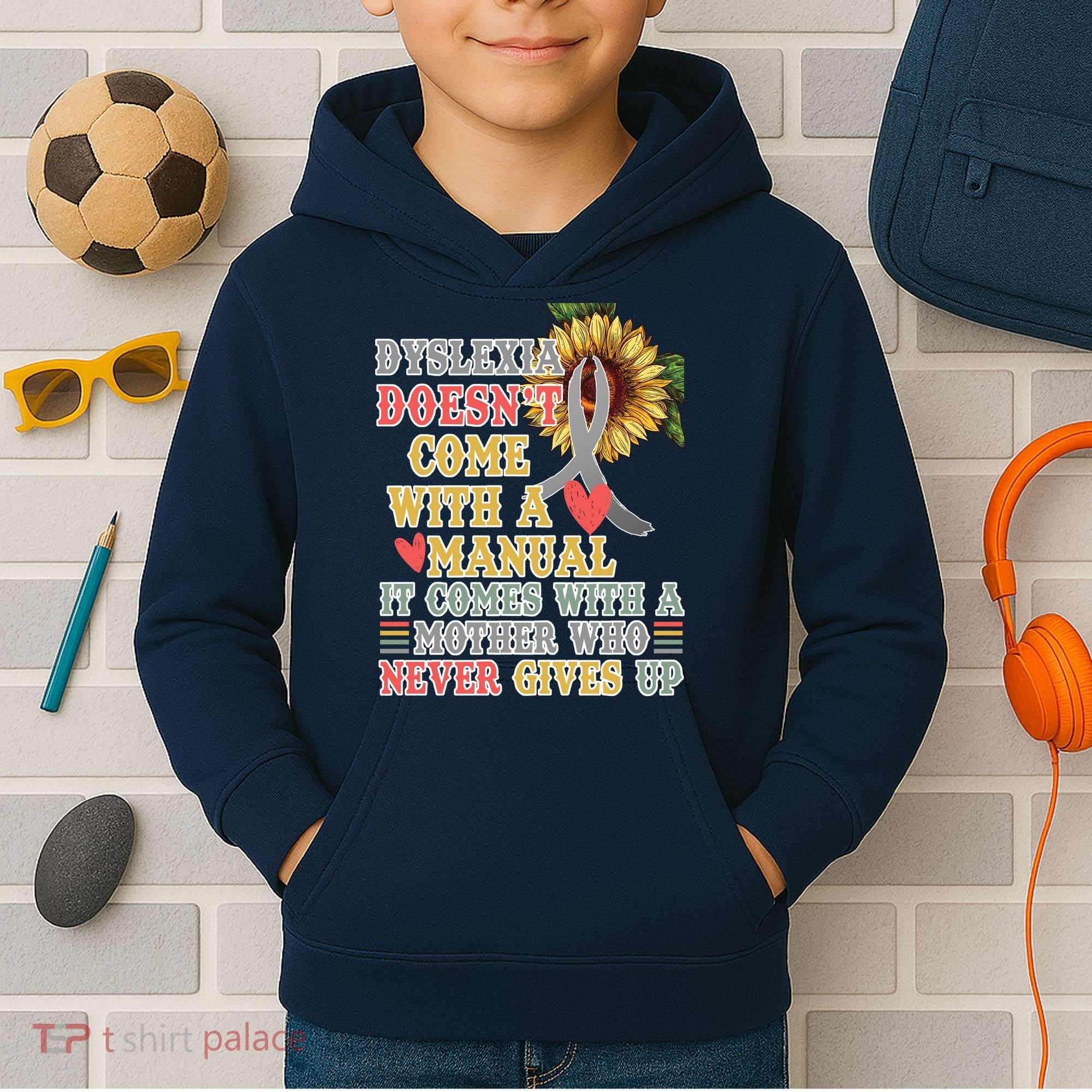 Dyslexia Doesn't Come With A Manual Kids Hoodie