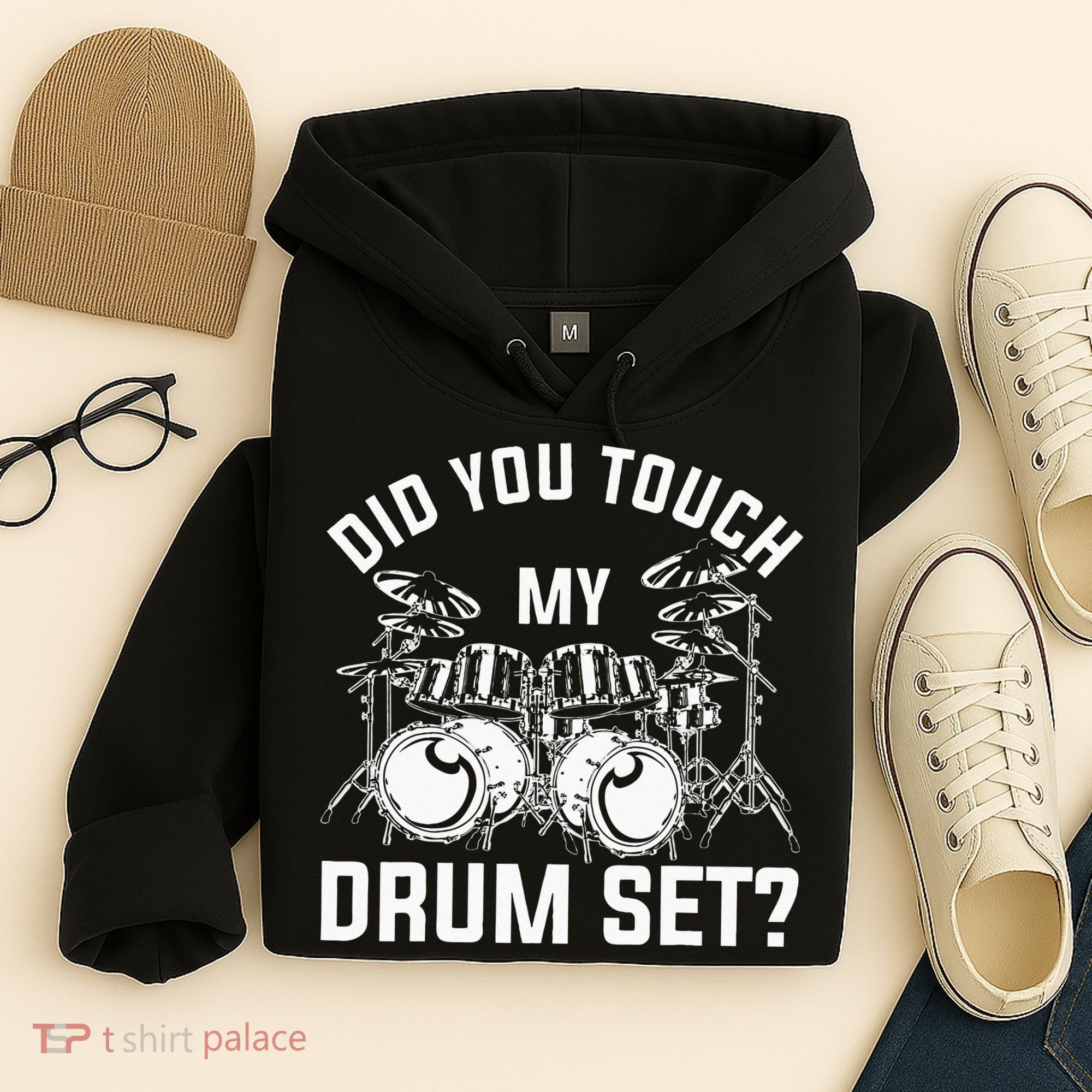 Did You Touch My Drum Set Funny Drummer Percussion Drums Hoodie