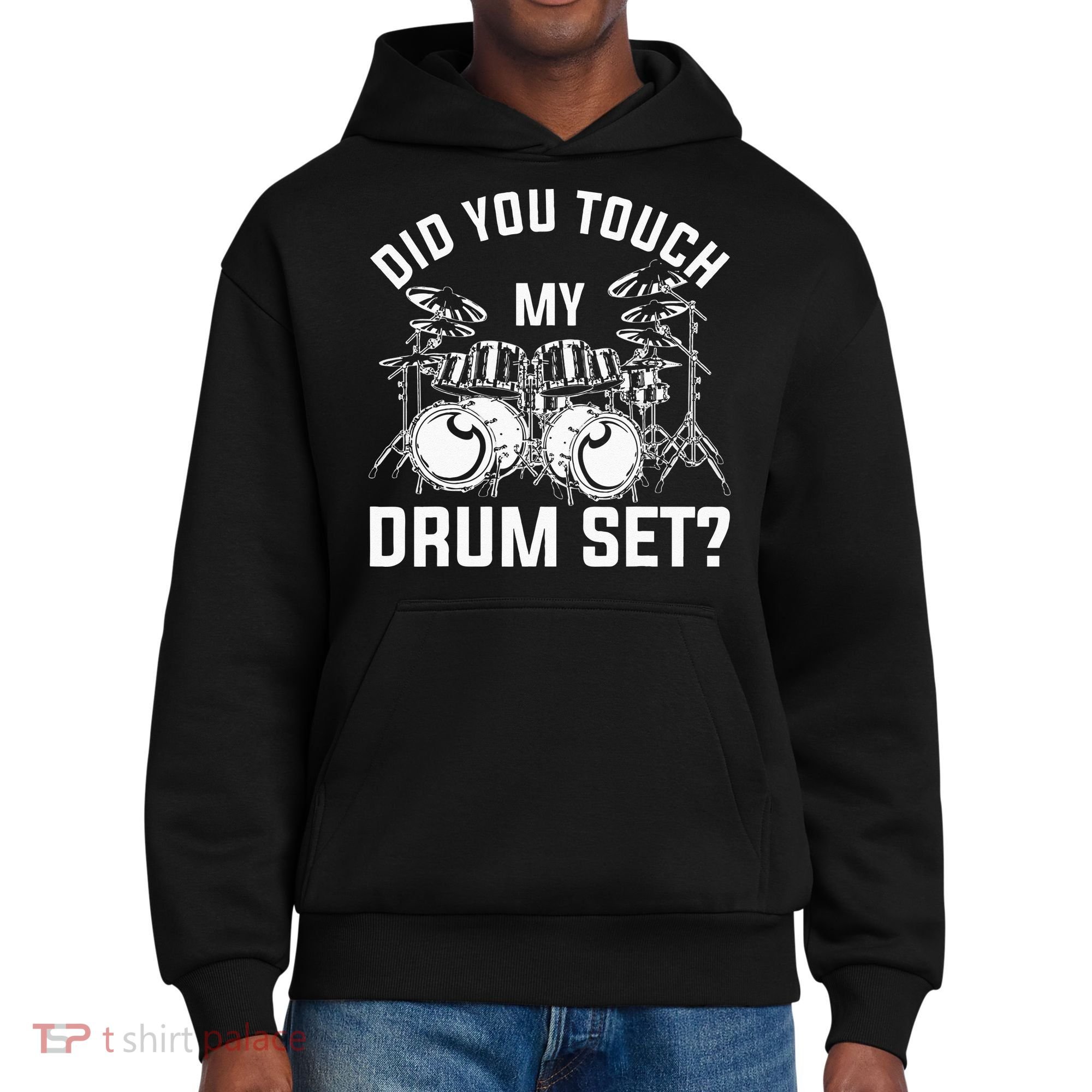Did You Touch My Drum Set Funny Drummer Percussion Drums District V.I.T. Heavyweight Hoodie