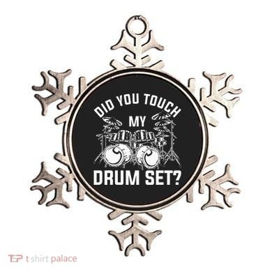 Did You Touch My Drum Set Funny Drummer Percussion Drums Ornament