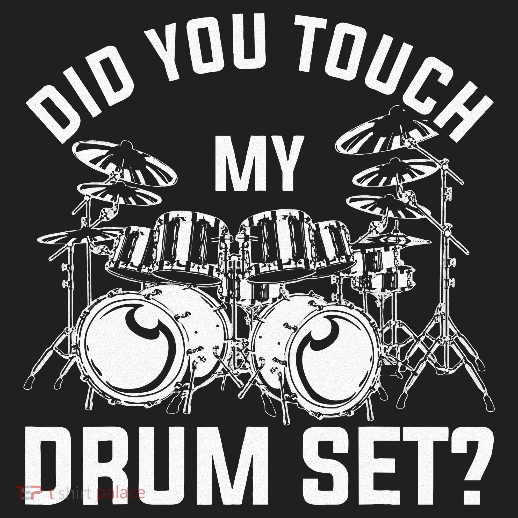 Did You Touch My Drum Set Funny Drummer Percussion Drums Hat