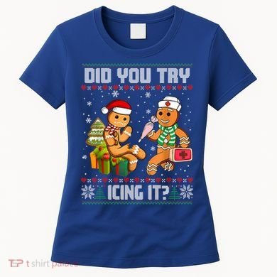 Did You Try Icing It Funny Gingerbread Christmas Holiday Women's T-Shirt