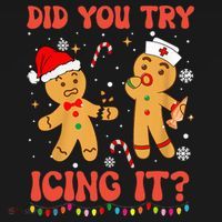 Did You Try Icing It Christmas Nurse Gingerbread  Sweatshirt thumb 3