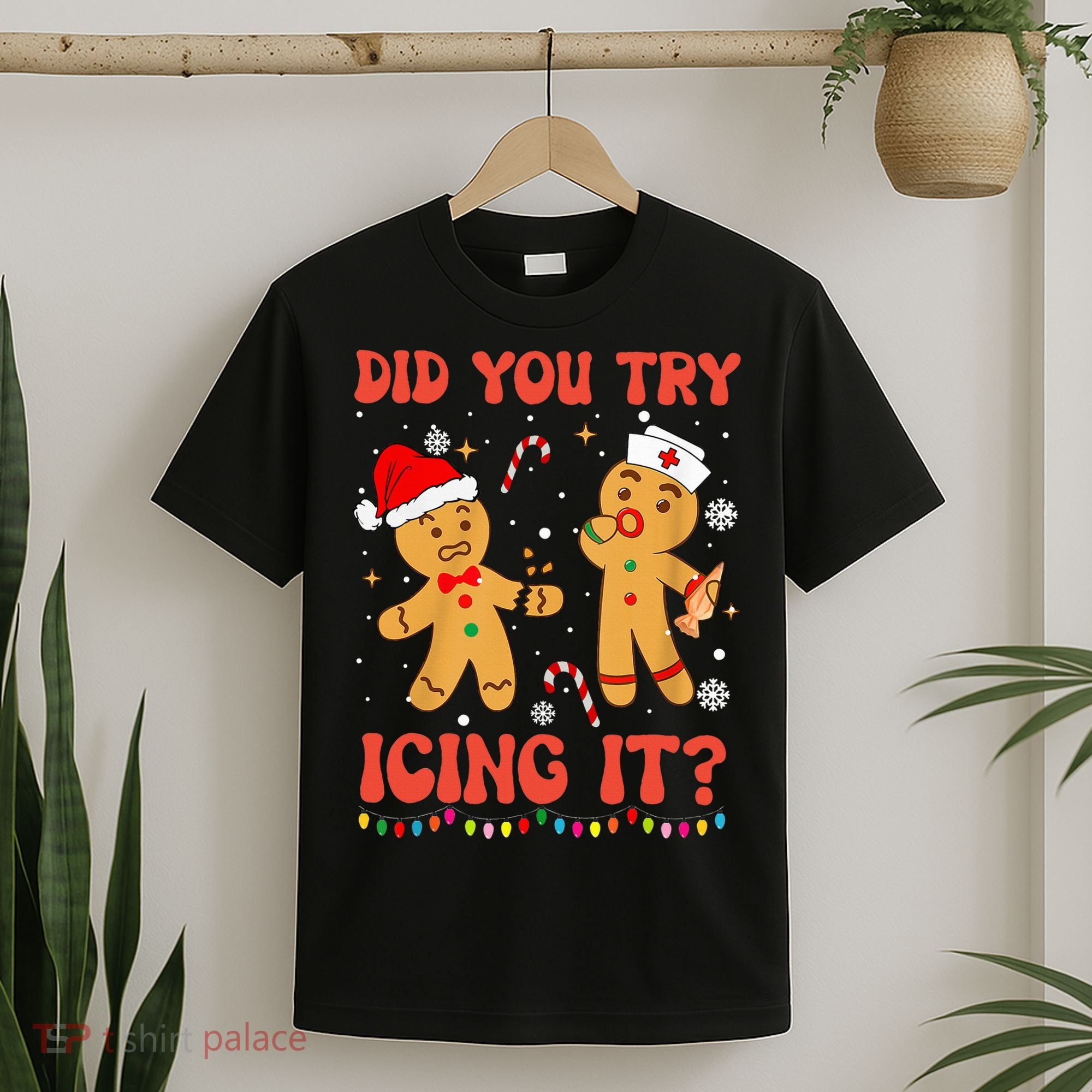 Did You Try Icing It Christmas Nurse Gingerbread  T-Shirt