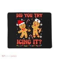 Did You Try Icing It Christmas Nurse Gingerbread  Mousepad thumb 0