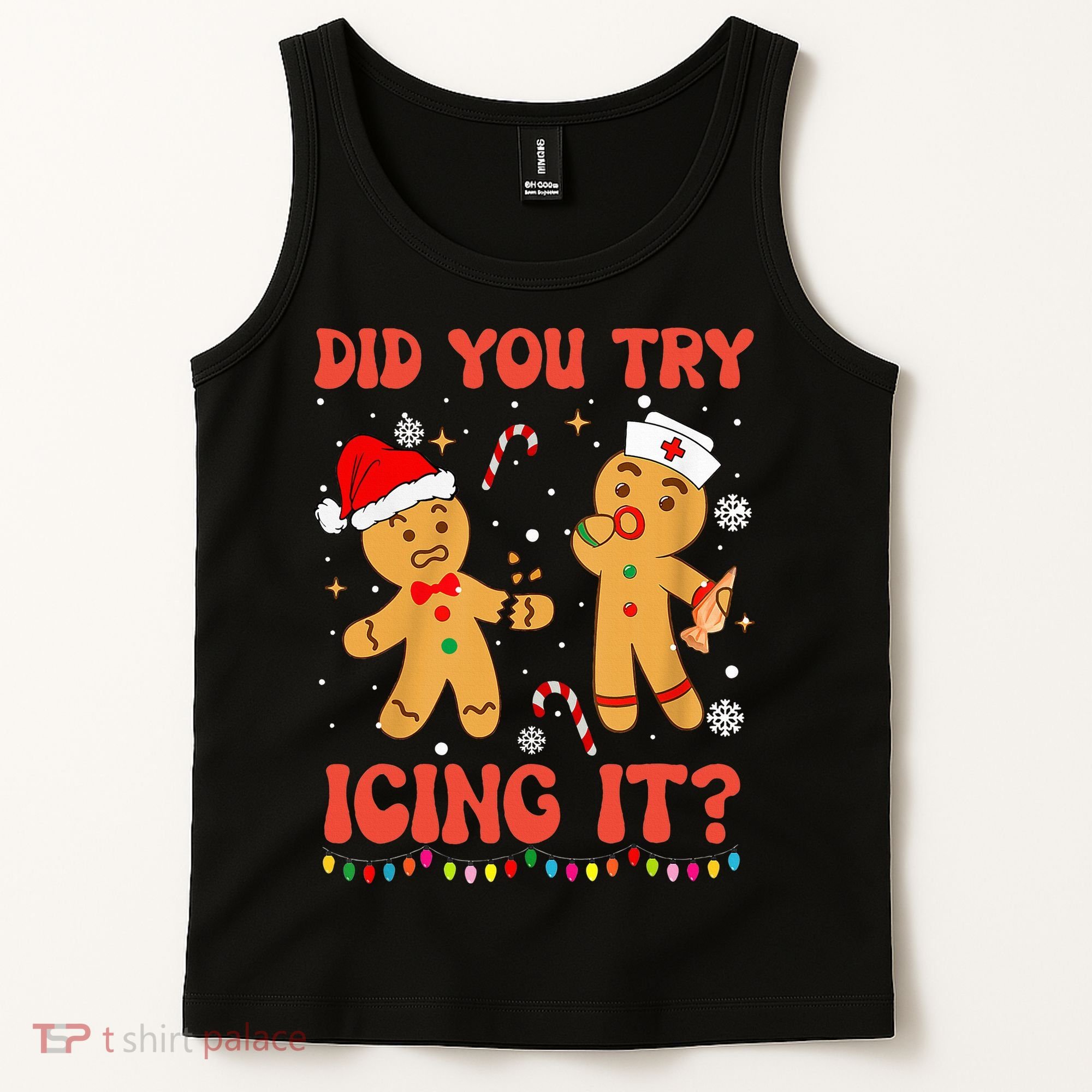 Did You Try Icing It Christmas Nurse Gingerbread  Tank Top