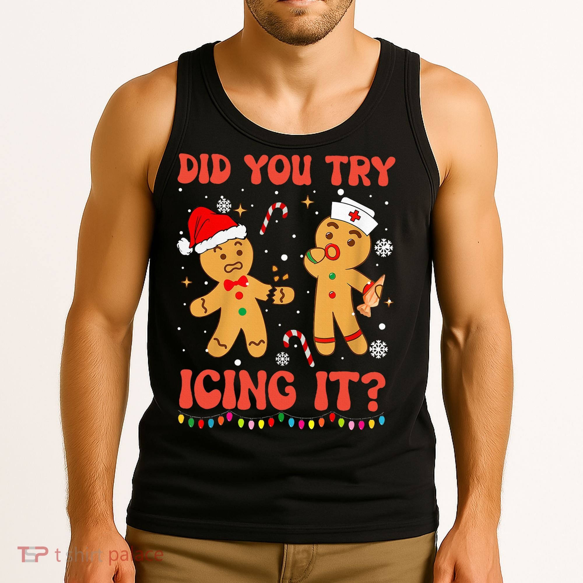 Did You Try Icing It Christmas Nurse Gingerbread  Tank Top