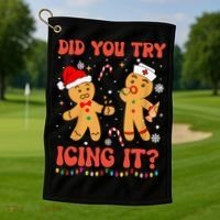 Did You Try Icing It Christmas Nurse Gingerbread  Golf Towel thumb 1
