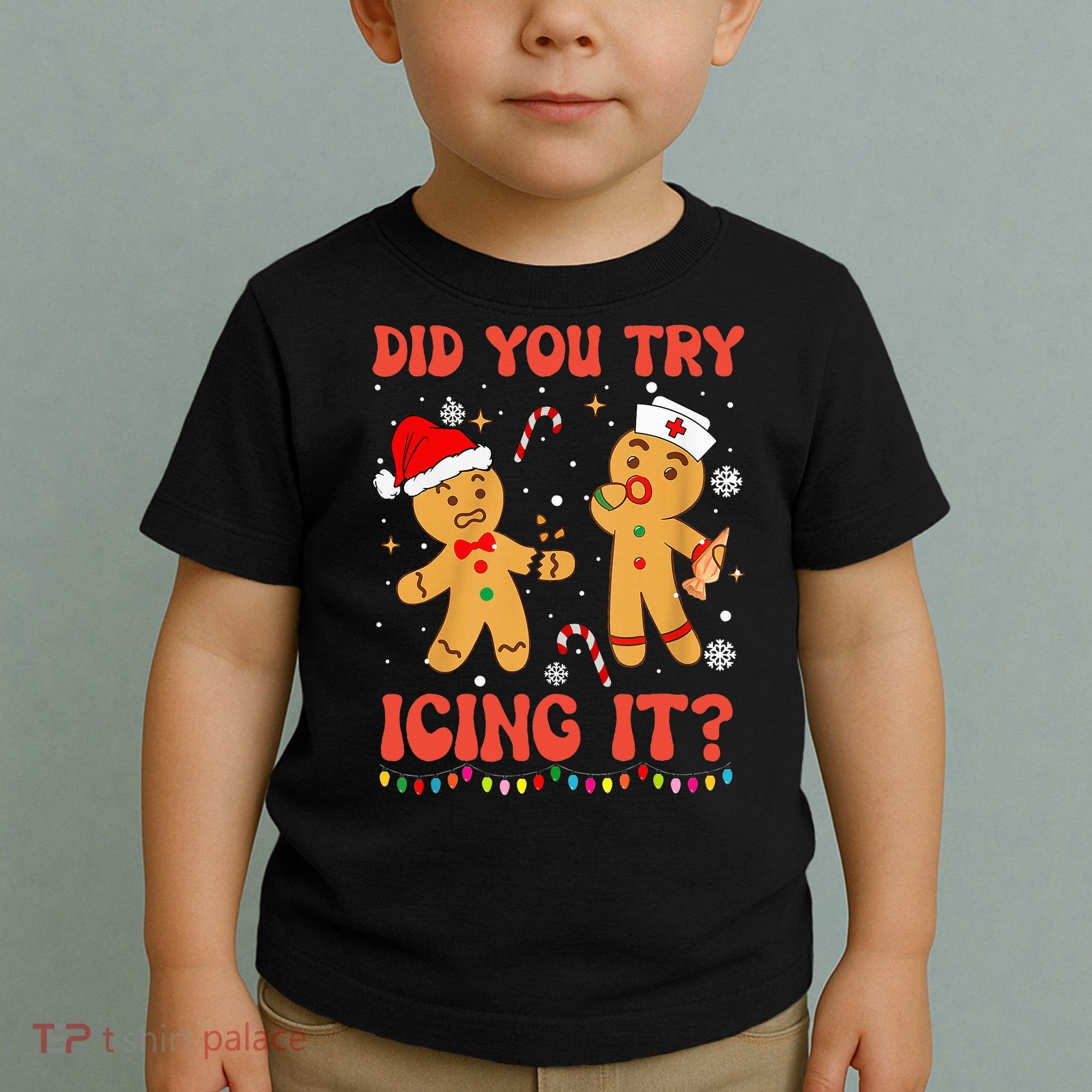 Did You Try Icing It Christmas Nurse Gingerbread  Toddler T-Shirt
