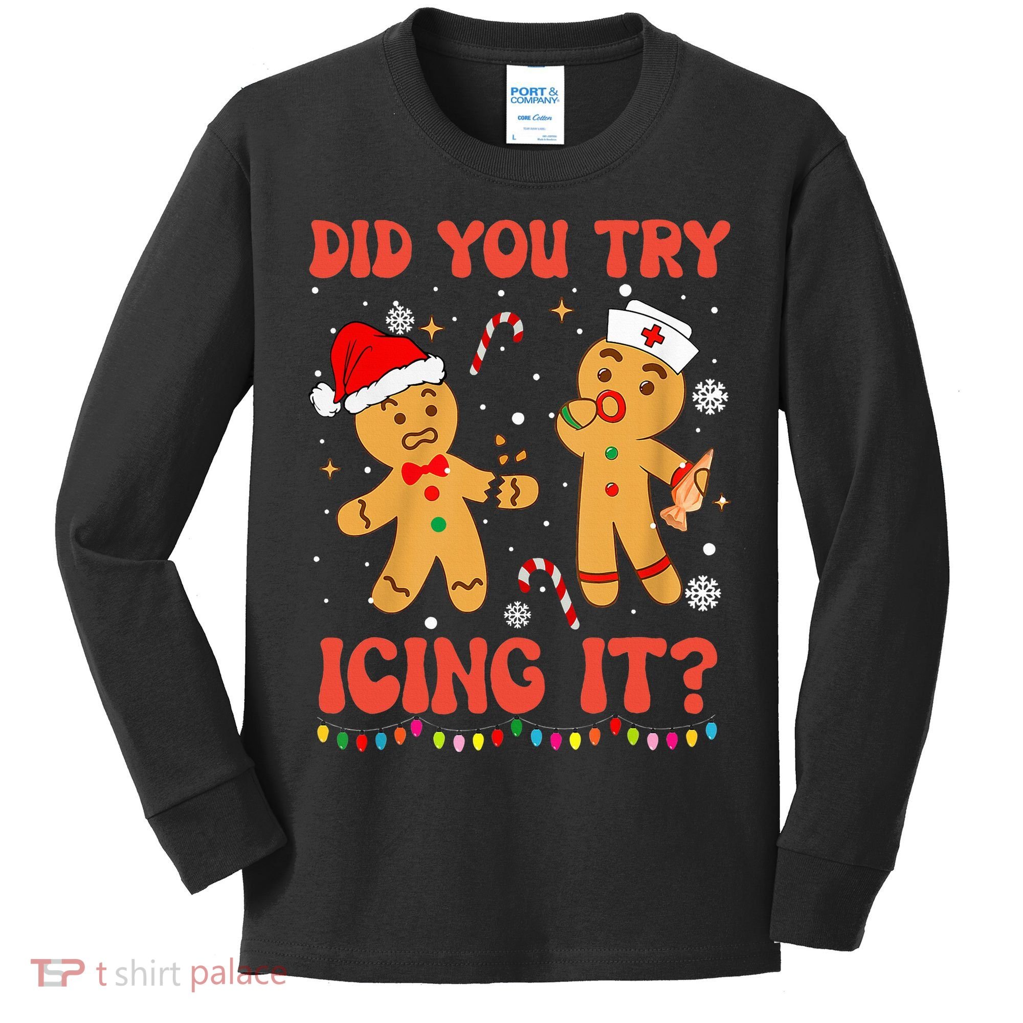 Did You Try Icing It Christmas Nurse Gingerbread  Kids Long Sleeve Shirt