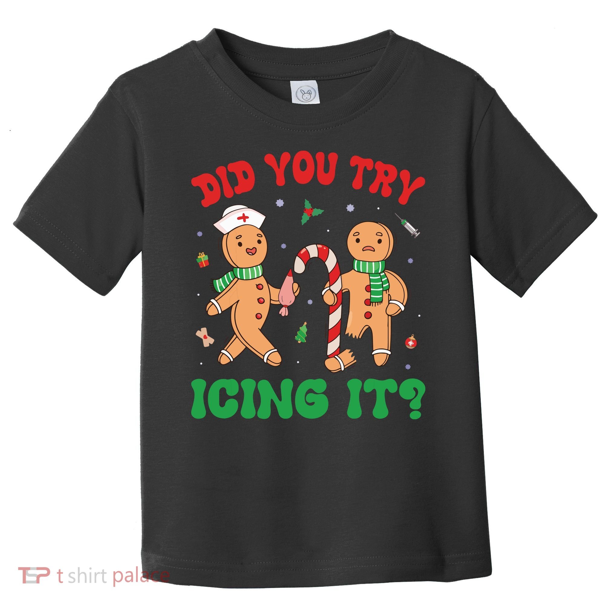 Did You Try Icing It Retro Christmas Gingerbread Nurse Squad Toddler T-Shirt