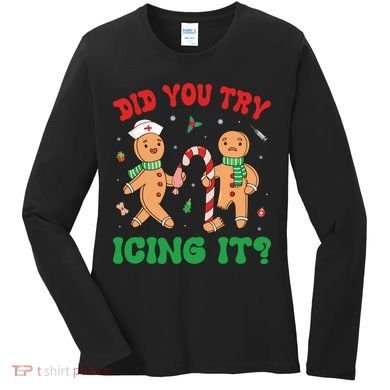 Did You Try Icing It Retro Christmas Gingerbread Nurse Squad Women's Long Sleeve Shirt