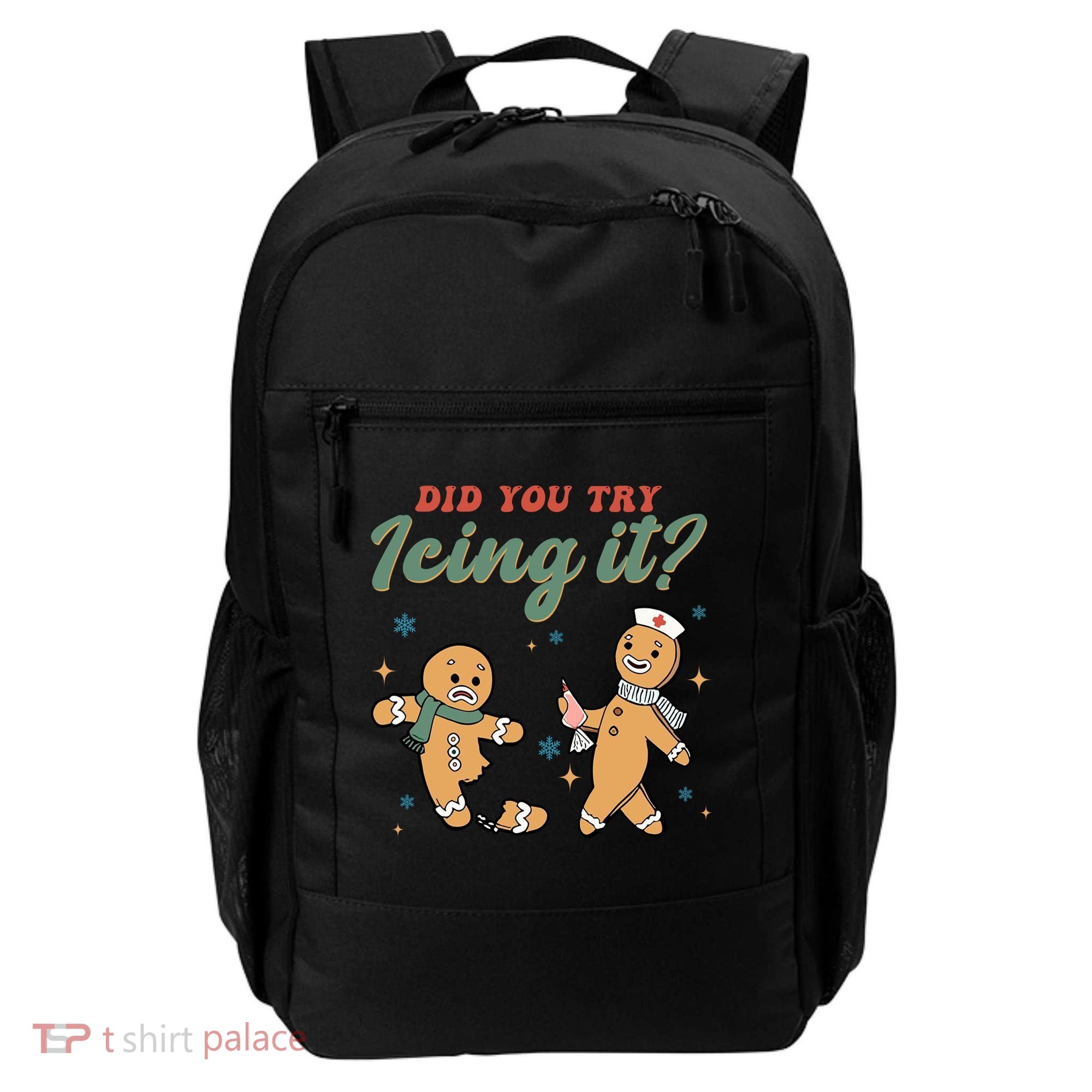 Did You Try Icing It Funny Gingerbread Funny Christmas Backpack