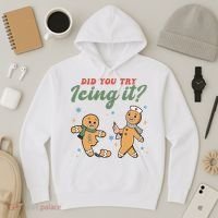 Did You Try Icing It Funny Gingerbread Funny Christmas Hoodie thumb 3