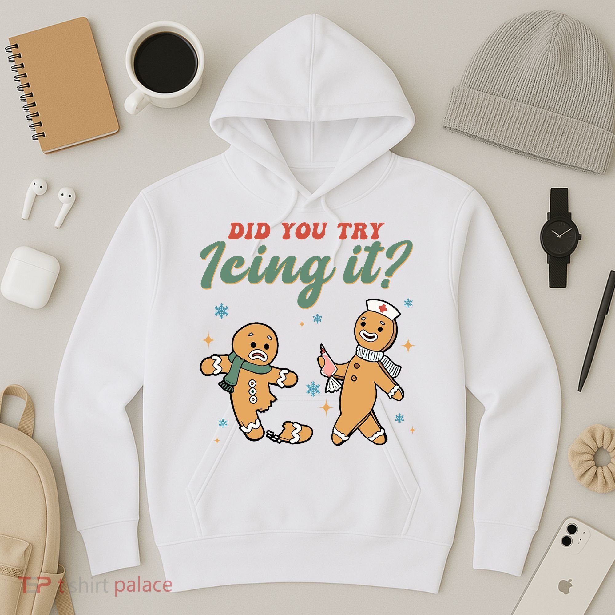 Did You Try Icing It Funny Gingerbread Funny Christmas Hoodie