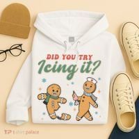 Did You Try Icing It Funny Gingerbread Funny Christmas Hoodie thumb 4