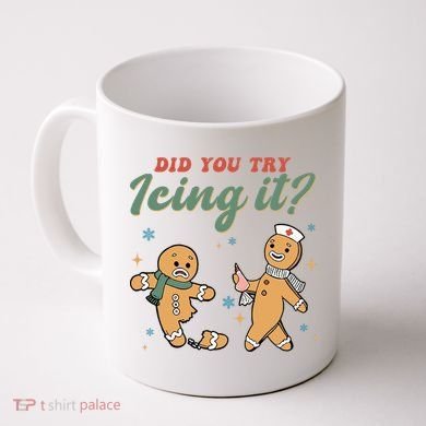 Did You Try Icing It Funny Gingerbread Funny Christmas Coffee Mug