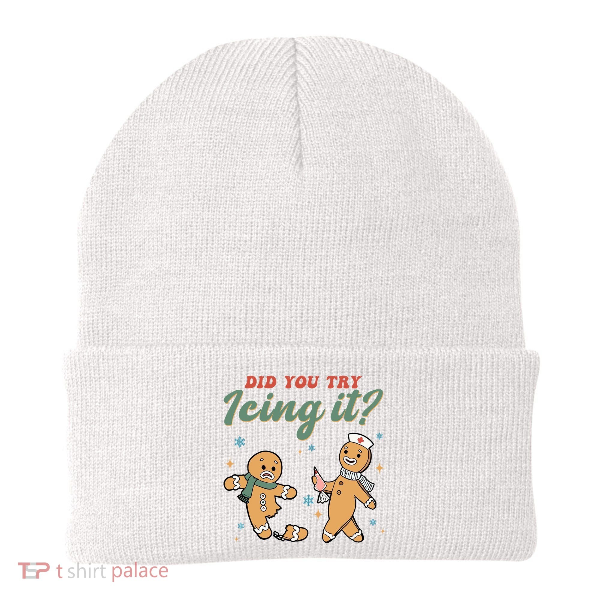 Did You Try Icing It Funny Gingerbread Funny Christmas Beanie