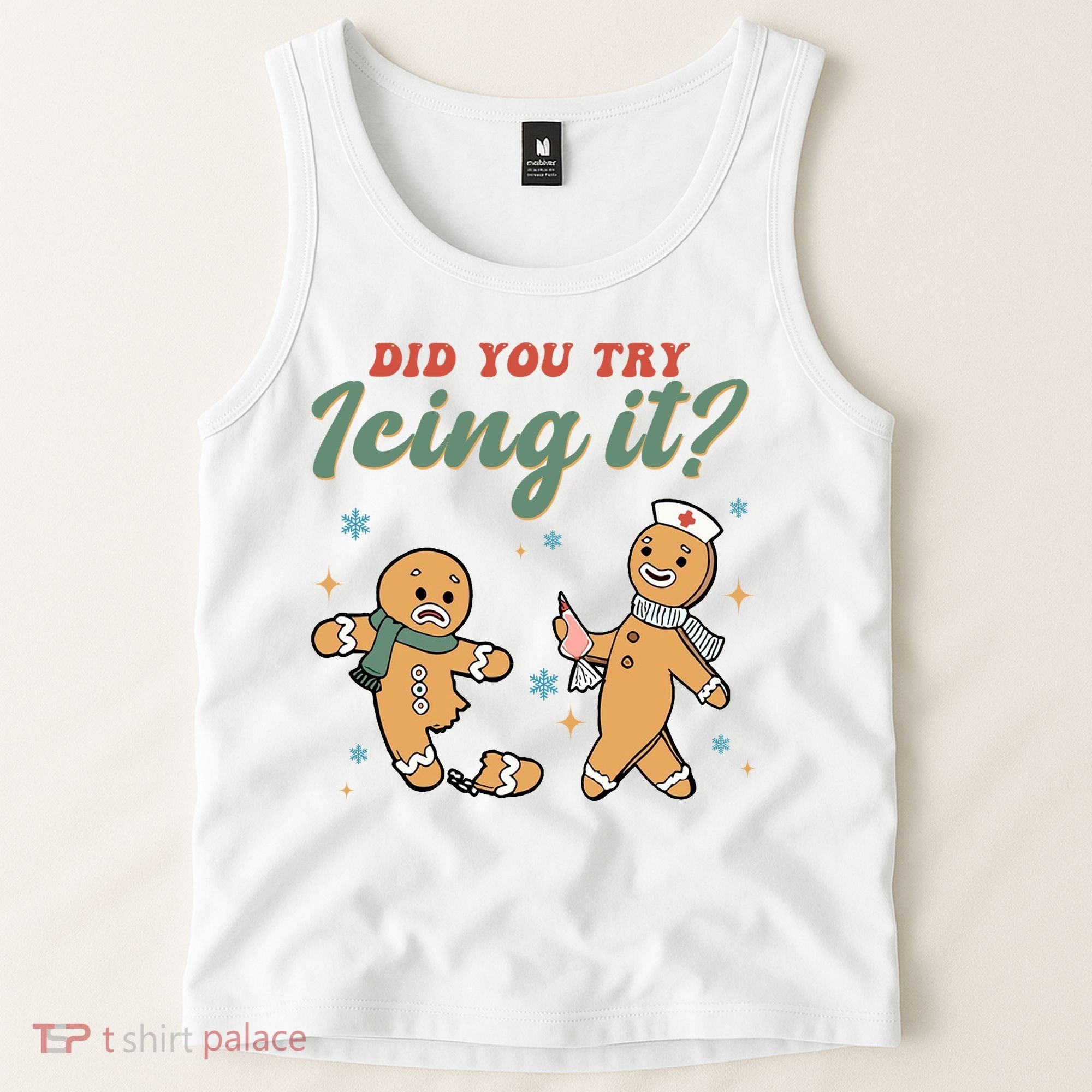 Did You Try Icing It Funny Gingerbread Funny Christmas Tank Top