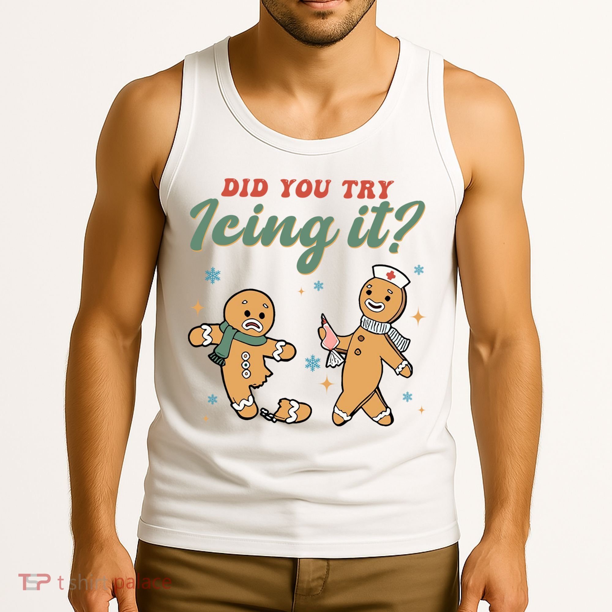 Did You Try Icing It Funny Gingerbread Funny Christmas Tank Top