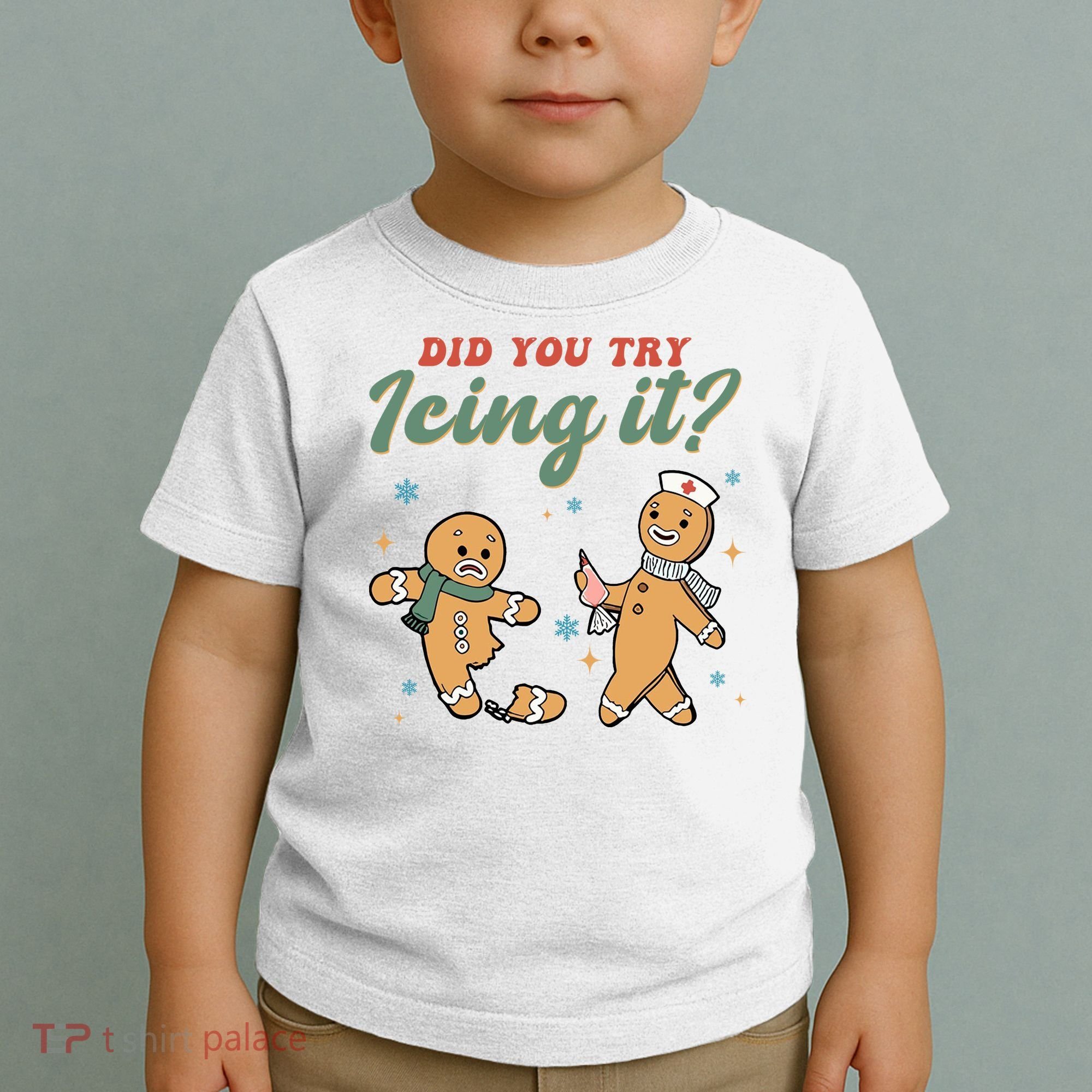 Did You Try Icing It Funny Gingerbread Funny Christmas Toddler T-Shirt