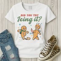 Did You Try Icing It Funny Gingerbread Funny Christmas Women's T-Shirt thumb 3
