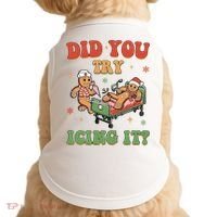 Did You Try Icing It Gingerbread Nurse Funny Christmas Doggie Tank thumb 0